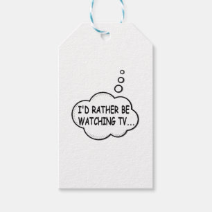 I'd Rather Be Watching TV Gift Tags