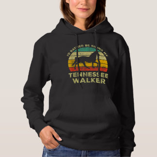 I'd Rather Be With My Tennessee Walking Horse Vint Hoodie