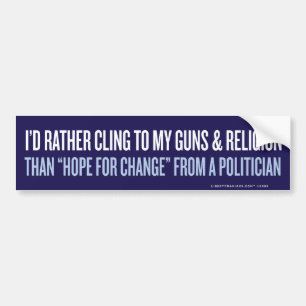I'd Rather Cling to Guns & Religion Bumper Sticker