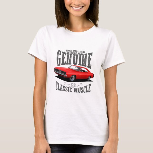 I'd Rather Drive Classic Muscle T-Shirt (Front)