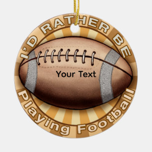 I'd Rather Play Football Ceramic Tree Decoration
