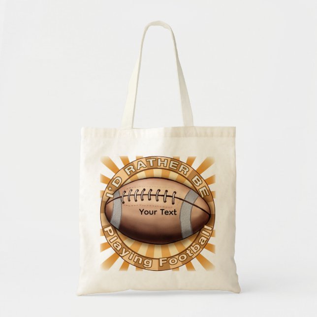 I'd Rather Play Football Tote Bag (Front)
