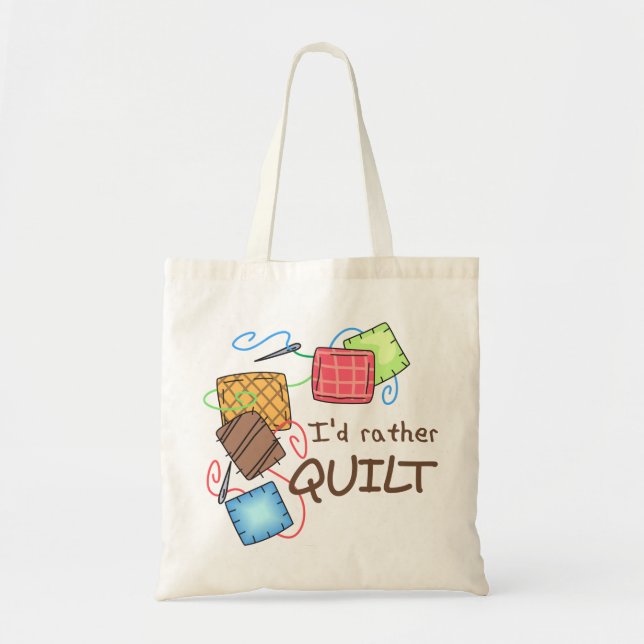 I'd Rather Quilt Tote Bag (Front)