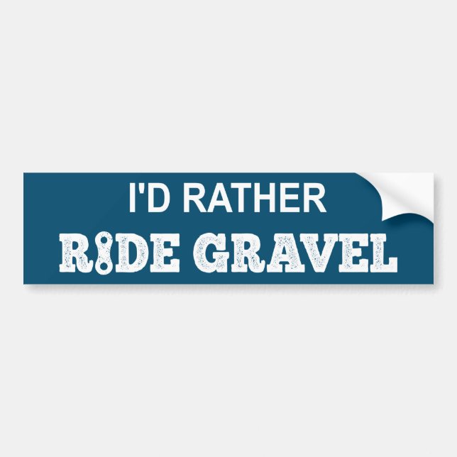 I'd Rather Ride Gravel Bumper Sticker (Front)