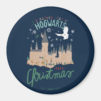 I'd Rather Stay At Hogwarts This Christmas Magnet