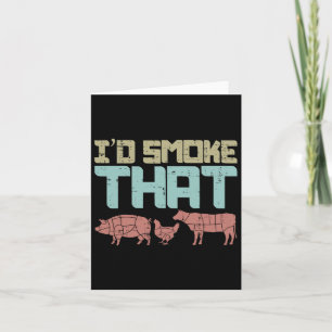 Id Smoke Pork Chicken Beef Funny Bbq Barbecue Gril Card