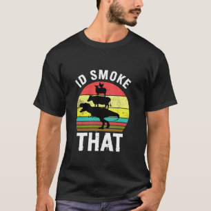 Id Smoke Tha Grilling Meat BBQ Smoker Fathers Day  T-Shirt