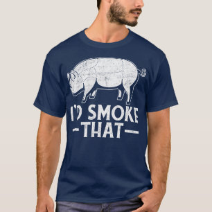 Id Smoke That Bacon Barbecue BBQ T-Shirt