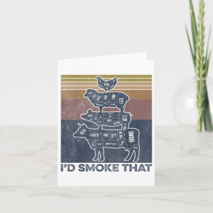 Id Smoke That Beef Pork Chicken Butcher Cut Funny  Card