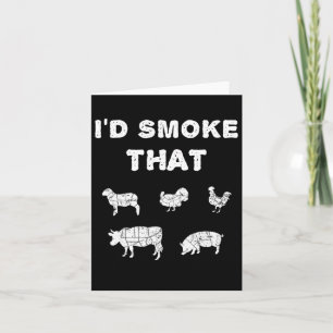 I'd Smoke That Chef Smoker Bbq Gift Tee Culinary C Card