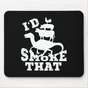 I'd Smoke That Chicken Pig Cow And Dinosaur Mouse Pad