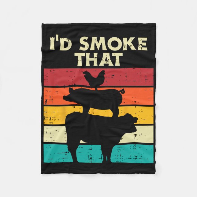 Id Smoke That Chicken Pork Beef Retro Meat Smoking Fleece Blanket (Front)