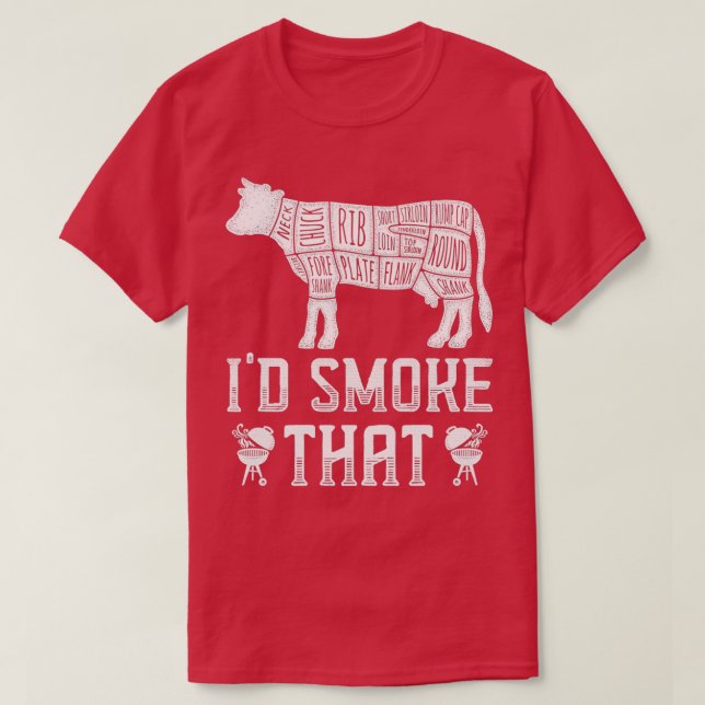 Id Smoke That Cow BBQ for Grillmasters Fathers  T-Shirt (Design Front)