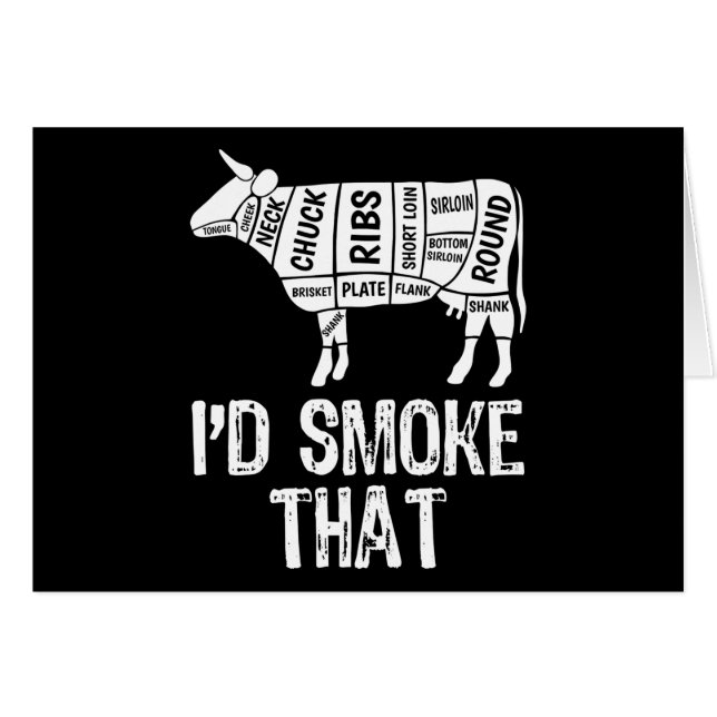 Id Smoke That Cow BBQ Smoking Grilling Barbecue (Front Horizontal)