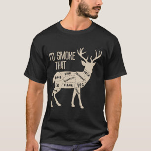 I'D Smoke That Deer Bbq Gift For Christmas T-Shirt