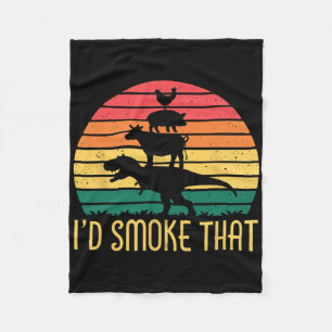 I'd Smoke That Dinosaur Grill Meat Barbecue Cookin Fleece Blanket
