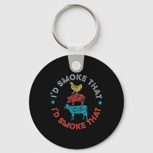 Id Smoke That Funny Bbq Barbecue Meat Grilling Smo Key Ring