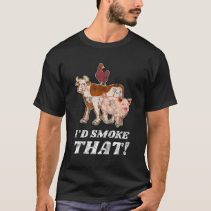 I'D Smoke That Funny Bbq Barbeque Grilling Grill H T-Shirt