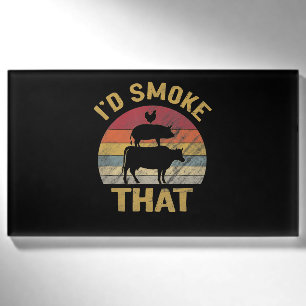 Id Smoke That Funny BBQ Meat Smoker Grill Gift Name Tag