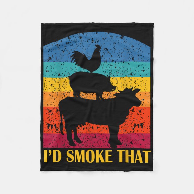 Id Smoke That - Funny Bbq Retro Barbeque Grilling  Fleece Blanket (Front)
