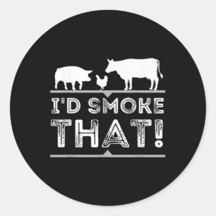 Id Smoke That Funny Bbq Smoker Barbecue Pitmaster Classic Round Sticker
