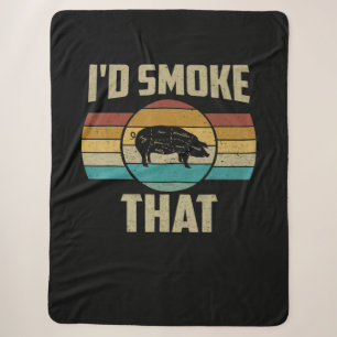 Id Smoke That Funny Retro BBQ Pig Meat Grill Gifts Sherpa Blanket