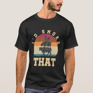 Id Smoke That Funny Smoked Pork Meat Lover Bbq Gif T-Shirt