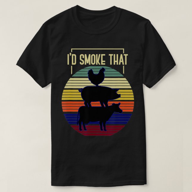 Id Smoke That Retro Barbecue  T-Shirt (Design Front)