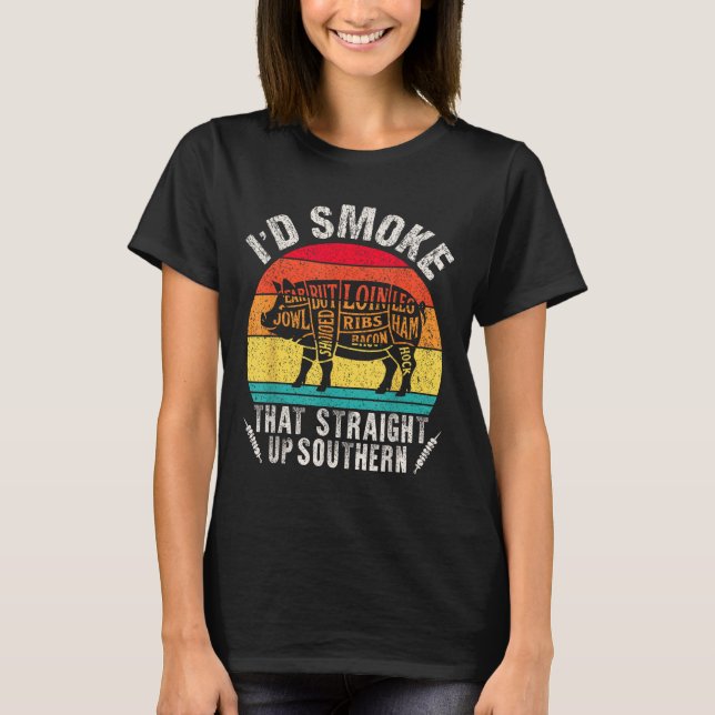 I'd Smoke That Retro Bbq T Meat Smoker G Grill Dad T-Shirt (Front)