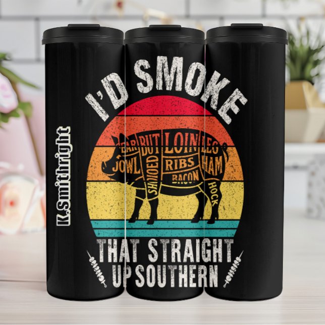 I'd Smoke That Straight Up Thermal Tumbler (Creator Uploaded)