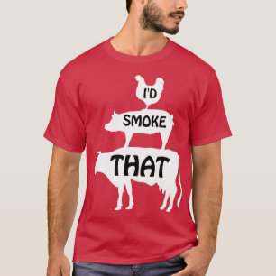 Id smoke that weed T-Shirt