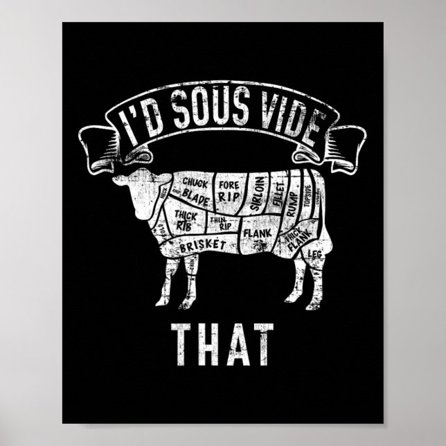 I'd Sous Vide That Eater Meat Lover Cutter Slaught Poster (Front)