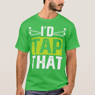 Id Tap That T Shirt For Women Men 1