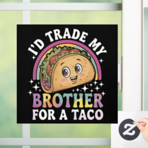 I'd Trade My Brother For A Taco Cinco De Mayo