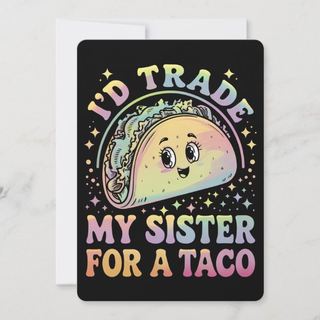 I'd Trade My Sister For A Taco Cinco De Mayo Invitation (Front)
