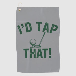 I'd Trap That Funny Golfing Sarcastic Sayings Golf Towel
