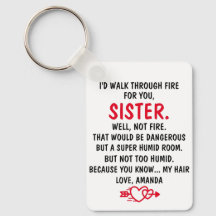 I'd Walk Through Fire For You Sister 