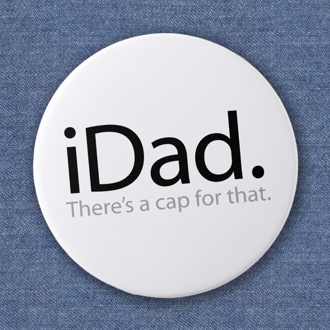 iDad 6 Cm Round Badge (Creator Uploaded)