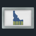 Idaho Bred Rectangular Belt Buckle<br><div class="desc">You were born in the gem state,  and you're proud of it!</div>