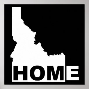 Idaho Home Away From State Poster Sign