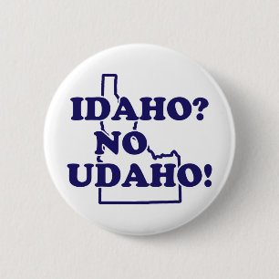 Idaho No Udaho 6 Cm Round Badge