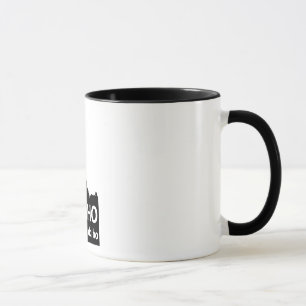 Idaho No, You Da Ho Mug