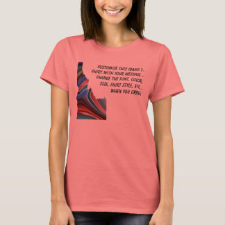 Idaho Shirt - Custom with Election or other