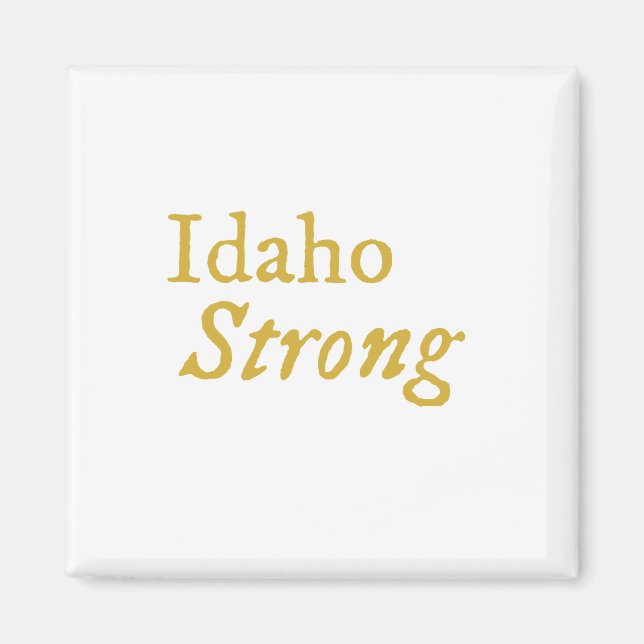 Idaho Strong  Magnet (Front)