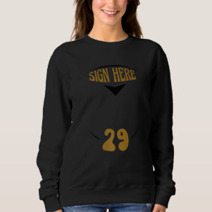 Idea 29th Birthday Idea 29 Years Invited Signature Sweatshirt