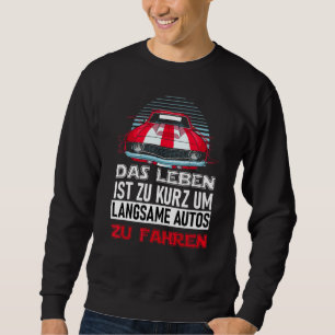 Idea For Car Tuning Drift Petrolheads Sweatshirt