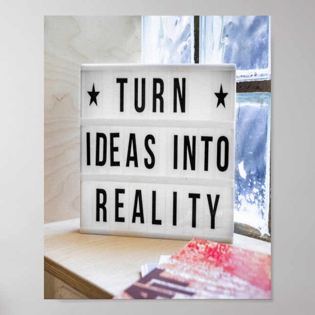 Ideas Into Reality Motivational Poster (Front)