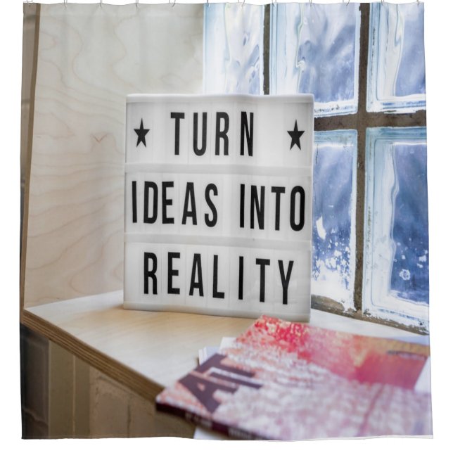 Ideas Into Reality Motivational Shower Curtain (Front)