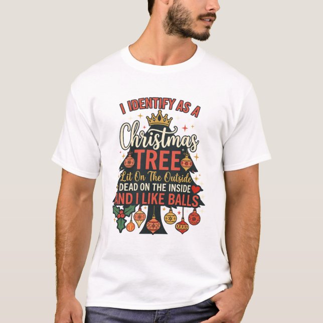 Identify As Christmas Tree Crown Balls T-Shirt (Front)