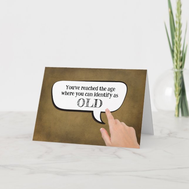 Identify As Old In Speech Bubble  Card (Front)